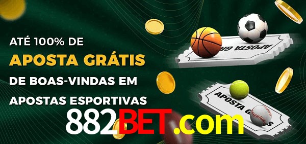 882bet.com Ate 100% de Aposta Gratis